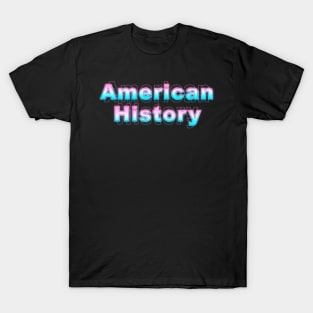 American History T-Shirt